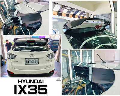 小傑車燈精品-全新 現代 HYUNDAI IX35 10-14 ABS 尾翼 空力套件 素材 IX35尾翼