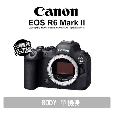 【薪創光華】Canon R6 Mark II R62 Body【登錄送LP-E6NH原廠電池+禮券$2000+抽郵輪 6/30】