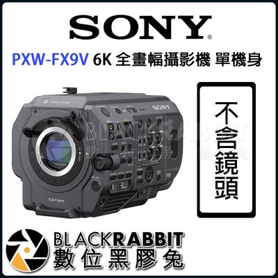 數位黑膠兔【 預定 SONY PXW-FX9V 6K 全畫幅攝影機 單機身 不含鏡頭 】 高畫質 專業攝影機 CMOS
