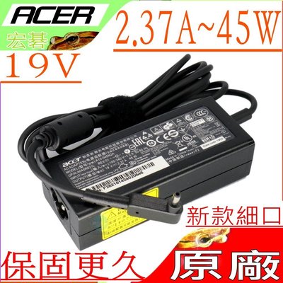 Acer SW5-271P R7-371T  R7-372T V3-331 細頭 原裝充電器 19V 2.37A 45W