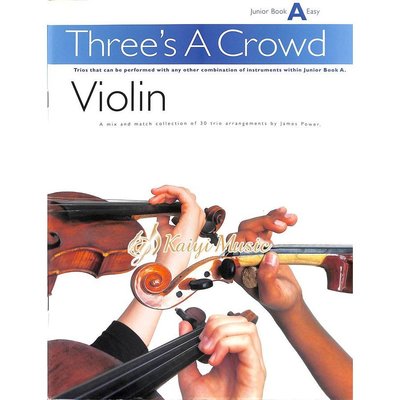 Kaiyi Music ♫Kaiyi Music♫Three’s Acrowd violin junior book A
