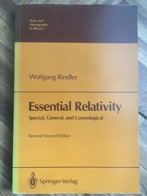 Essential Relativity - Special, General, and Cosmological by Wolfgang Rindler