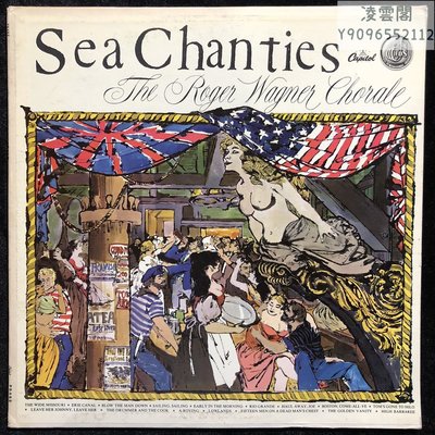 黑膠LP The Roger Wagner Chorale-Sea Chanties 美版 4081凌雲閣唱片
