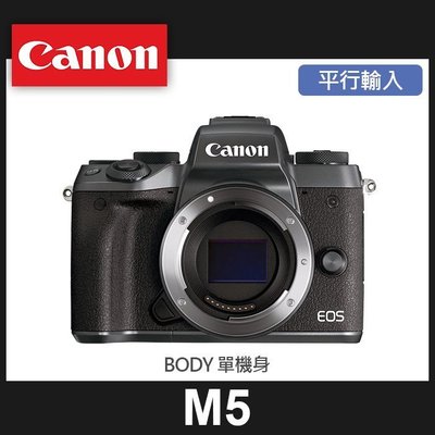 【補貨中10907】平行輸入Canon EOS M5 單機身 Body 無反微單 屮R3
