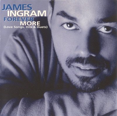 James Ingram - Forever More (Love Songs, Hits & Duets) CD