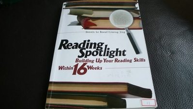 Reading Spotlight:Building Up YourReading Skills Within 16Weeks  Dennis Le Boeuf