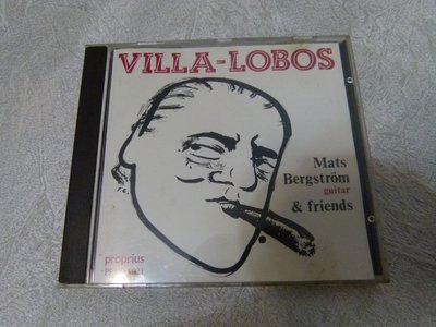 PROPRIUS 瑞典寶碟絕版VILLA-LOBOS  MATS BERGSTROM ,Guitar & friends