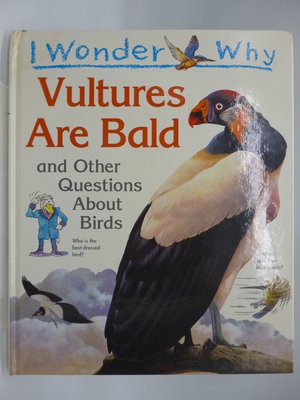 【月界二手書店2】I Wonder why Vultures are Bald…about Birds〖少年童書〗DAQ