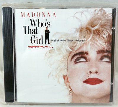只聽過幾次【 MADONNA 瑪丹娜 那女孩是誰? Who's That Girl】CD，電影原聲帶免運！請先問存貨喔！