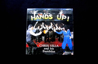 絕版黑膠唱片----CHRIS VILLA AND HIS BANDIDOS----HANDS UP----舉起手來