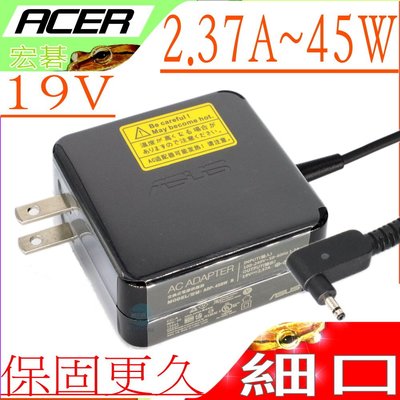 ACER 19V,2.37A 變壓器(原裝)-宏碁 45W,P238,P238-M,TMP238-M,TMX514