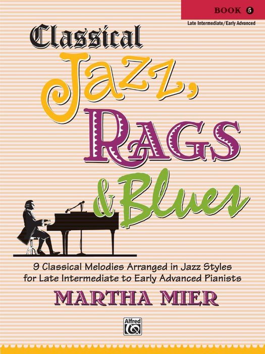 599免運費】Classical Jazz, Rags  Blues, Book 5 Alfred 00-39316 | Yahoo奇摩拍賣