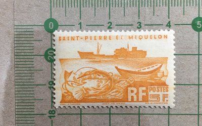 【郵卡庫】【船】【魚類】法屬聖皮埃與密克隆1947年 ，5法郎漁船，原膠背貼新票見圖  SP1000