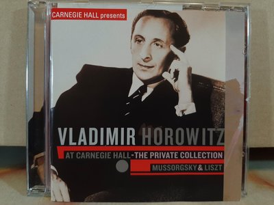 Horowitz,At Carnegie Hall-霍洛維茲-卡內基廳私藏錄音，穆索斯基：展覧会之畫，李斯特：b小調鋼琴奏鳴曲，如新。