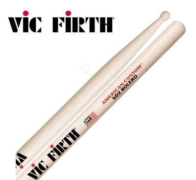 【偉博樂器】美國 ViC FiRTH SD2 鼓棒 爵士鼓棒 管樂團鼓棒 楓木製  BOLERO