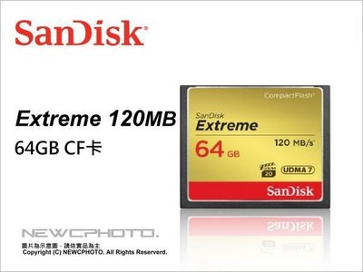 【薪創光華】SanDisk Extreme CF 64G 64GB 120MB/s 800X 公司貨