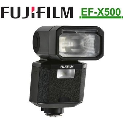 《WL數碼達人》FUJIFILM EF-X500 熱靴式閃光燈 恆昶公司貨