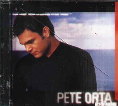 八八 - PETE ORTA - Born Again
