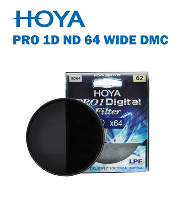 【EC數位】HOYA PRO 1D ND 64 WIDE DMC 67mm 減6格 減光鏡 廣角薄框 多層鍍膜