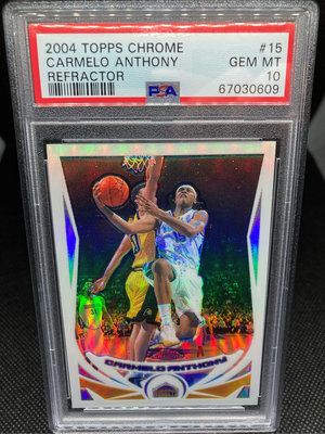 NBA 2004 TOPPS CHROME CARMELO ANTHONY REFRACTOR #15 2nd Year PSA 10滿分鑑定卡