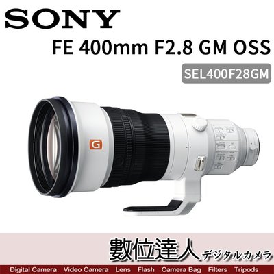【數位達人】預購  公司貨 Sony FE 400mm F2.8 GM OSS〔SEL400F28GM〕
