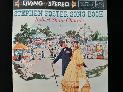 STEPHEN FOSTER SONG BOOK,Robert Shaw Chorale,史蒂芬·佛斯特的民謠歌曲集，羅伯·蕭指揮其合唱團，演繹佛斯特民謠歌曲。
