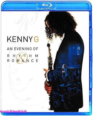 高清藍光碟  肯尼基 Kenny G An Evening Of Rhythm & Romance (藍光BD50)