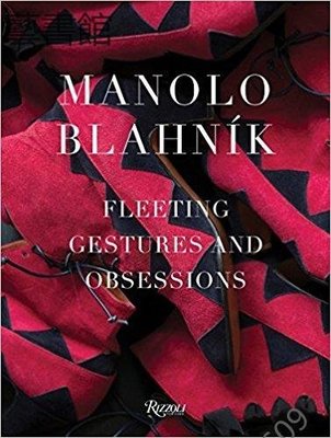 時光書  Manolo Blahnik: Fleeting Gestures and Obsessions 馬諾洛鞋履