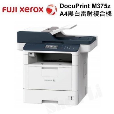【SL-保修網】 FUJI XEROX M375z 影印.列印.掃描.雙面..優於M225z/M285z