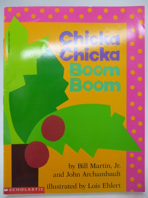 【月界2】Chicka Chicka Boom Boom_Bill Martin Jr._嘰喀嘰喀碰碰〖少年童書〗DAW