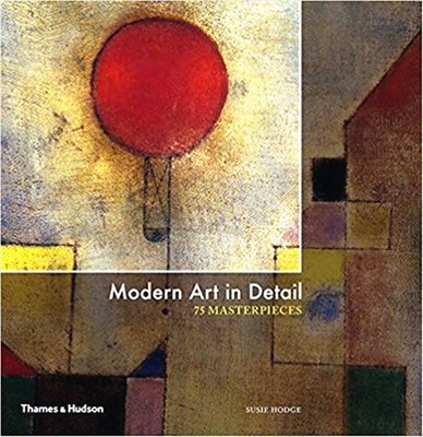 Modern Art in Detail: 75 Masterpieces現代藝術的細節：75件大師作品解析