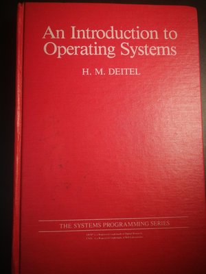 操作系统簡介 An Introduction to Operating Systems , H. M.Deitel 東南