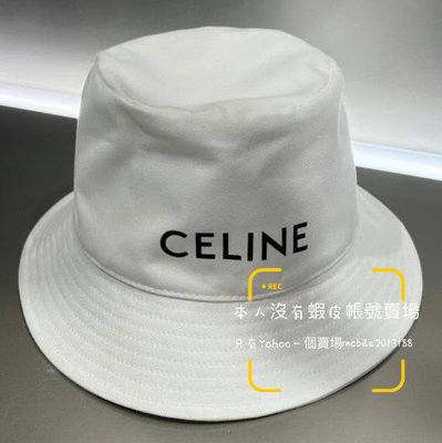 售完 Sample sell 過季款 全新正品 CELINE 2AU5B968P 2022年春夏款 白色+印花字母 漁夫帽