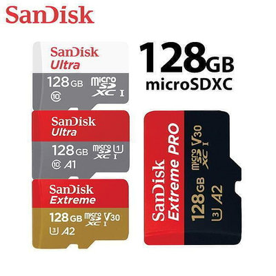 【現貨】SanDisk 128G Ultra Extreme microSD記憶卡 TF卡 A1A2 手機平板適用 保固