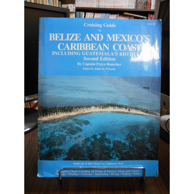 天母二手書店**Cruising Guide to Belize and Mexico's Caribbean Coa