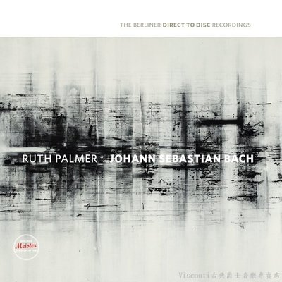 【BMS】巴哈:第三號無伴奏小提琴奏鳴曲與組曲(Ruth Palmer)(限量直刻黑膠唱片)