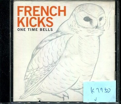 *真音樂* FRENCH KICKS / ONE TIME BELLS 二手 K7750  (大降價.下標賣1)