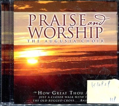 *真音樂* PRAISE AND WORSHIP / THE AUGUSTA CHOIR 二手 K10929 (下標賣1)