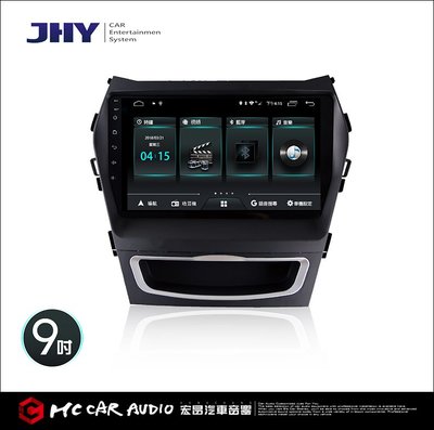 【宏昌汽車音響】JHY M3 現代 HYUNDAI / 9吋 / 2014~ IX45專用機 (PRO版) H418