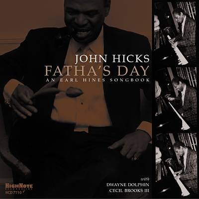 合友唱片 父親節 John Hicks Fatha’s Day:An Earl Hines Songbook CD