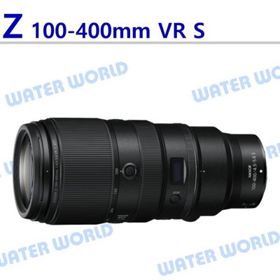 【中壢NOVA-水世界】NIKON Z 100-400mm F4.5-5.6 VR S 超遠攝鏡頭 一年保固 平輸