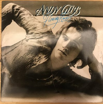 ANDY GIBB/FLOWING RIVERS