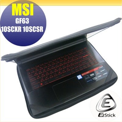 【Ezstick】MSI GF63 10SCXR 10SCSR 三合一超值防震包組 筆電包 組 (15W-S)