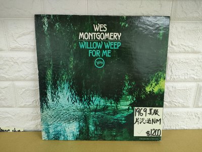 1969美版 Wes Montgomery -willow weep For me 爵士吉他黑膠