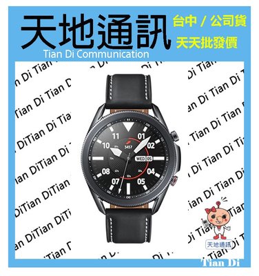 《天地通訊》三星SAMSUNG Galaxy Watch 3 45mm LTE R845 智慧型手錶 全新供應※