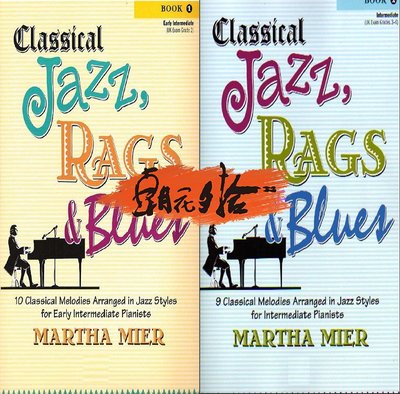 Martha Mier-Classical Jazz Rags Blues1+2古典爵士布魯斯鋼琴譜~特價