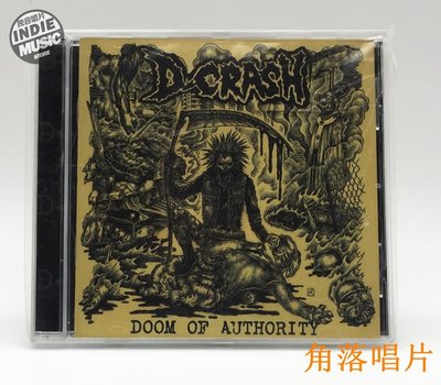 角落唱片*北京Crust/硬核 D-Crash  《Doom of Authority 》CD全新現貨 獨音