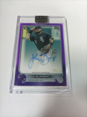 2022 Topps Clearly Authentic JAKE BURGER /10 Auto 漢堡哥 低限量簽名卡