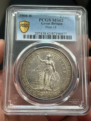 PCGS MS62 五彩轉光1908-B版站洋 銀幣為貴重物16617