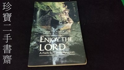 【珍寶二手書齋Fm17】Enjoy the Lord: A Path to Contemplation